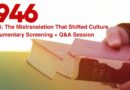 1946: The Mistranslation That Shifted Culture Documentary Screening + Q&A Session